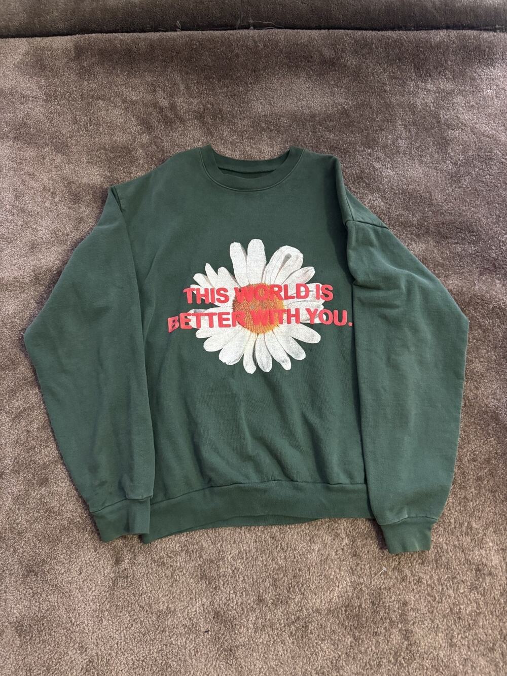 Get Some Sleep Crewneck This World Is Better With You (Green, Large)